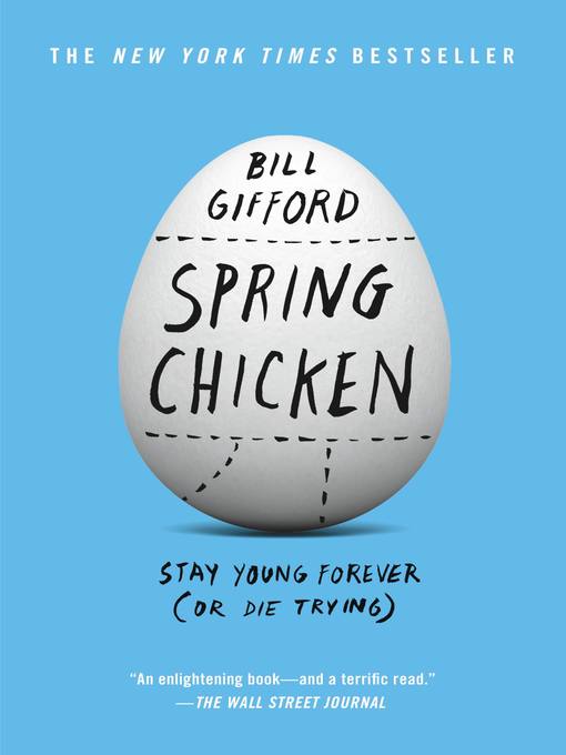 Title details for Spring Chicken by Bill Gifford - Available